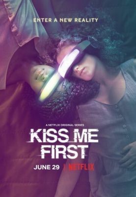 Поцелуй меня первым (2018) 1 сезон